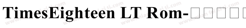 TimesEighteen LT Rom字体转换